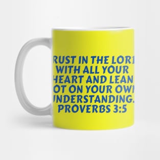 Bible Verse Proverbs 3:5 Mug